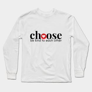 Choose Kindness Long Sleeve T-Shirt